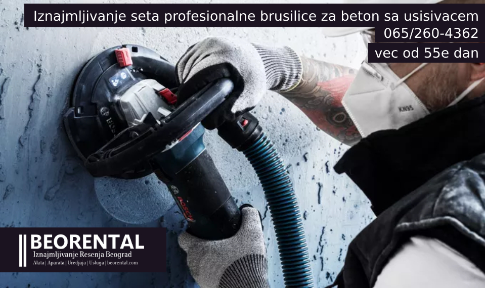Iznajmljivanje brusilice za zidove beton sa dijamantom…