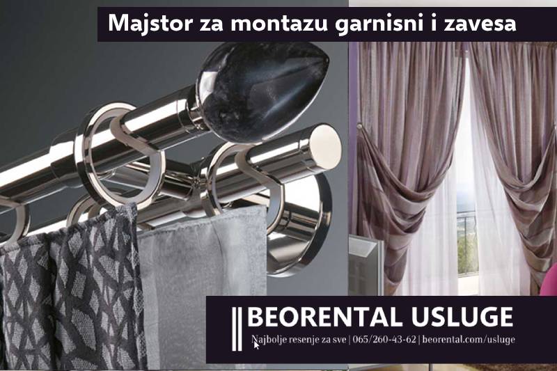 majstor za montazu garnisni i zavesa beograd tiplovanje ugradnja montiranje usluga usluzno servis postavljanje proces montaze kako montirati